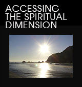 Accessing the Spirtual Dimension